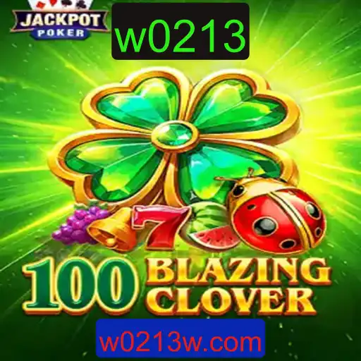 Descubra o Fascinante Mundo de 100BlazingClover
